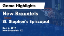 New Braunfels  vs St. Stephen's Episcopal  Game Highlights - Dec. 6, 2019