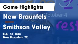 New Braunfels  vs Smithson Valley  Game Highlights - Feb. 18, 2020