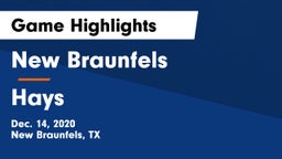 New Braunfels  vs Hays  Game Highlights - Dec. 14, 2020