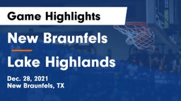 New Braunfels  vs Lake Highlands  Game Highlights - Dec. 28, 2021