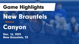 New Braunfels  vs Canyon  Game Highlights - Dec. 16, 2023