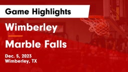 Wimberley  vs Marble Falls  Game Highlights - Dec. 5, 2023