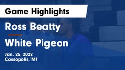 Ross Beatty  vs White Pigeon  Game Highlights - Jan. 25, 2022