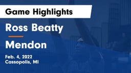 Ross Beatty  vs Mendon  Game Highlights - Feb. 4, 2022