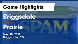 Briggsdale  vs Prairie Game Highlights - Jan. 18, 2019
