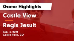 Castle View  vs Regis Jesuit  Game Highlights - Feb. 4, 2021