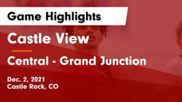 Castle View  vs Central - Grand Junction  Game Highlights - Dec. 2, 2021