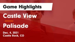 Castle View  vs Palisade  Game Highlights - Dec. 4, 2021