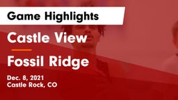 Castle View  vs Fossil Ridge  Game Highlights - Dec. 8, 2021