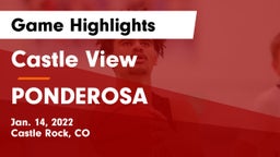 Castle View  vs PONDEROSA  Game Highlights - Jan. 14, 2022