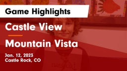 Castle View  vs Mountain Vista  Game Highlights - Jan. 12, 2023