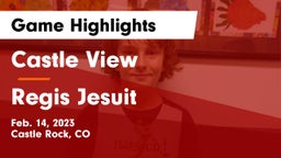 Castle View  vs Regis Jesuit  Game Highlights - Feb. 14, 2023