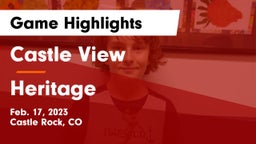 Castle View  vs Heritage  Game Highlights - Feb. 17, 2023