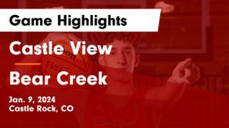Castle View  vs Bear Creek  Game Highlights - Jan. 9, 2024