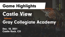 Castle View  vs Gray Collegiate Academy Game Highlights - Dec. 18, 2021