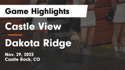 Castle View  vs Dakota Ridge  Game Highlights - Nov. 29, 2023