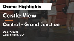 Castle View  vs Central - Grand Junction  Game Highlights - Dec. 9, 2023