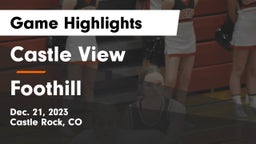 Castle View  vs Foothill  Game Highlights - Dec. 21, 2023