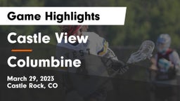 Castle View  vs Columbine  Game Highlights - March 29, 2023