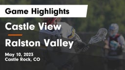 Castle View  vs Ralston Valley  Game Highlights - May 10, 2023