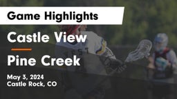 Castle View  vs Pine Creek  Game Highlights - May 3, 2024