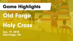 Old Forge  vs Holy Cross  Game Highlights - Jan. 19, 2018