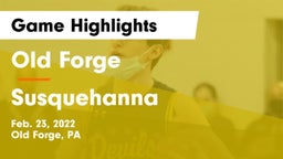 Old Forge  vs Susquehanna  Game Highlights - Feb. 23, 2022