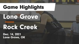 Lone Grove  vs Rock Creek  Game Highlights - Dec. 14, 2021