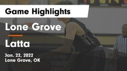 Lone Grove  vs Latta  Game Highlights - Jan. 22, 2022