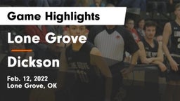 Lone Grove  vs Dickson  Game Highlights - Feb. 12, 2022