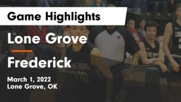 Lone Grove  vs Frederick  Game Highlights - March 1, 2022