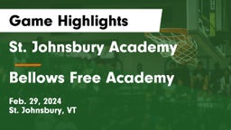 St. Johnsbury Academy  vs Bellows Free Academy  Game Highlights - Feb. 29, 2024