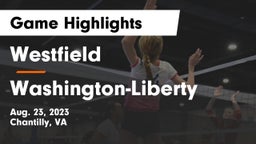 Westfield  vs Washington-Liberty  Game Highlights - Aug. 23, 2023