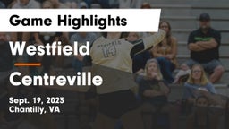 Westfield  vs Centreville  Game Highlights - Sept. 19, 2023