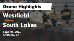 Westfield  vs South Lakes  Game Highlights - Sept. 27, 2023