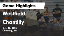 Westfield  vs Chantilly  Game Highlights - Oct. 19, 2023