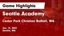 Seattle Academy vs Cedar Park Christian Bothell, WA Game Highlights - Jan. 13, 2023