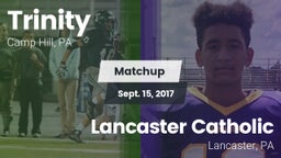 Matchup: Trinity vs. Lancaster Catholic  2017