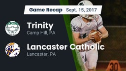 Recap: Trinity  vs. Lancaster Catholic  2017