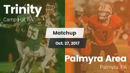 Matchup: Trinity vs. Palmyra Area  2017