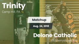 Matchup: Trinity vs. Delone Catholic  2018