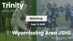 Matchup: Trinity vs. Wyomissing Area JSHS 2018