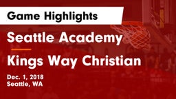 Seattle Academy vs Kings Way Christian Game Highlights - Dec. 1, 2018