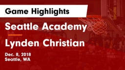 Seattle Academy vs Lynden Christian  Game Highlights - Dec. 8, 2018