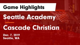 Seattle Academy vs Cascade Christian  Game Highlights - Dec. 7, 2019