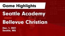 Seattle Academy vs Bellevue Christian  Game Highlights - Dec. 1, 2021