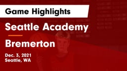 Seattle Academy vs Bremerton Game Highlights - Dec. 3, 2021