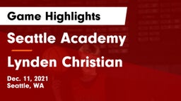 Seattle Academy vs Lynden Christian  Game Highlights - Dec. 11, 2021