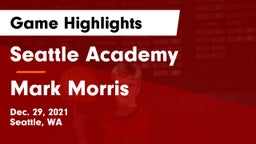 Seattle Academy vs Mark Morris  Game Highlights - Dec. 29, 2021