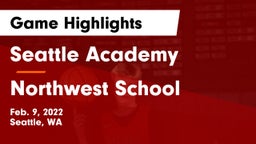 Seattle Academy vs Northwest School Game Highlights - Feb. 9, 2022